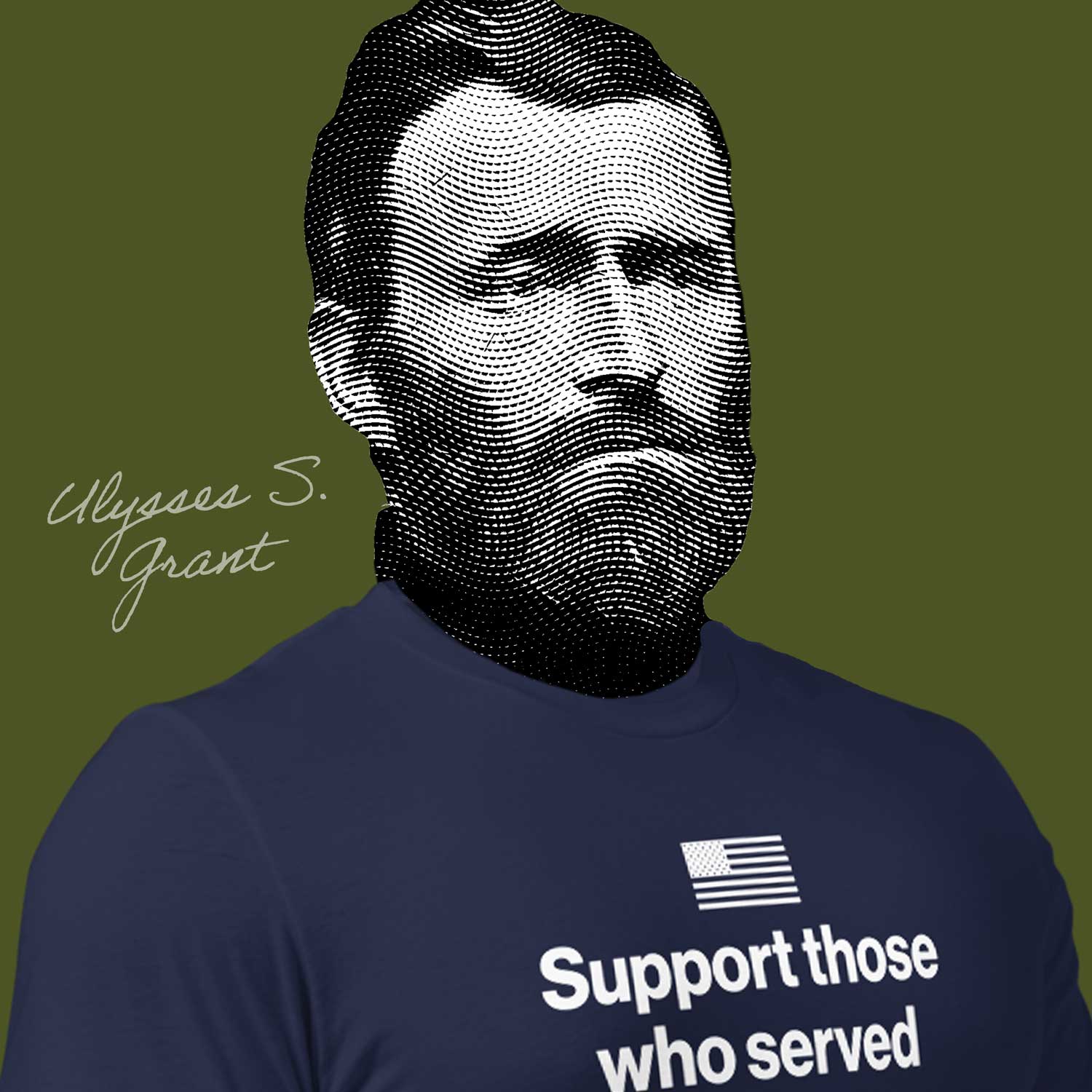 Stylized portrait of Ulysses S. Grant in a blue t-shirt that says Support those who served
