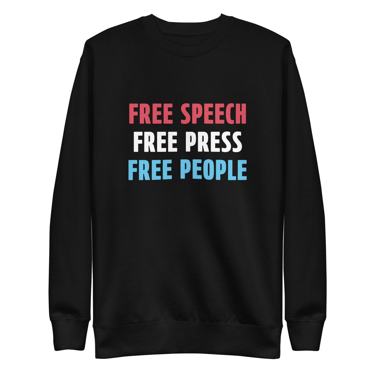 Black sweatshirt with 'FREE SPEECH FREE PRESS FREE PEOPLE' text in red, white, and blue on a white background