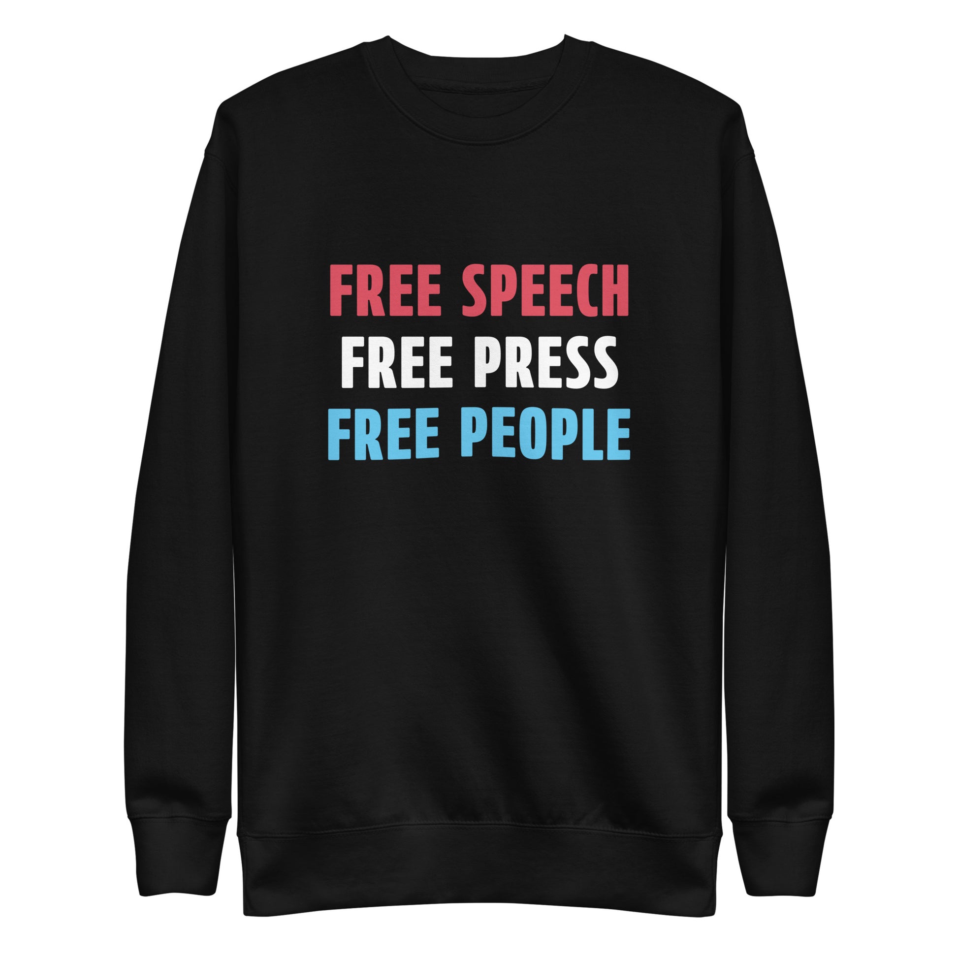 Black sweatshirt with 'FREE SPEECH FREE PRESS FREE PEOPLE' text in red, white, and blue on a white background