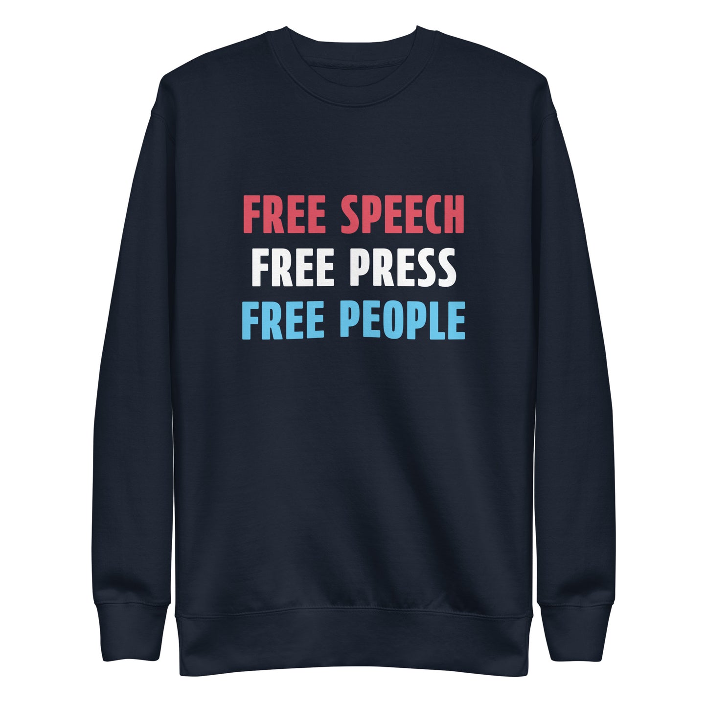 Black sweatshirt with 'FREE SPEECH FREE PRESS FREE PEOPLE' text in red, white, and blue on a white background