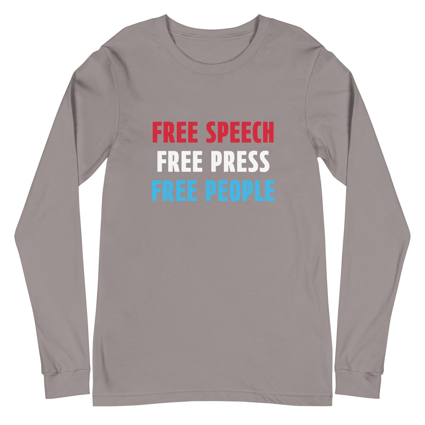 Long-sleeve T-shirt with bold text reading ‘Free Speech Free Press Free People.’