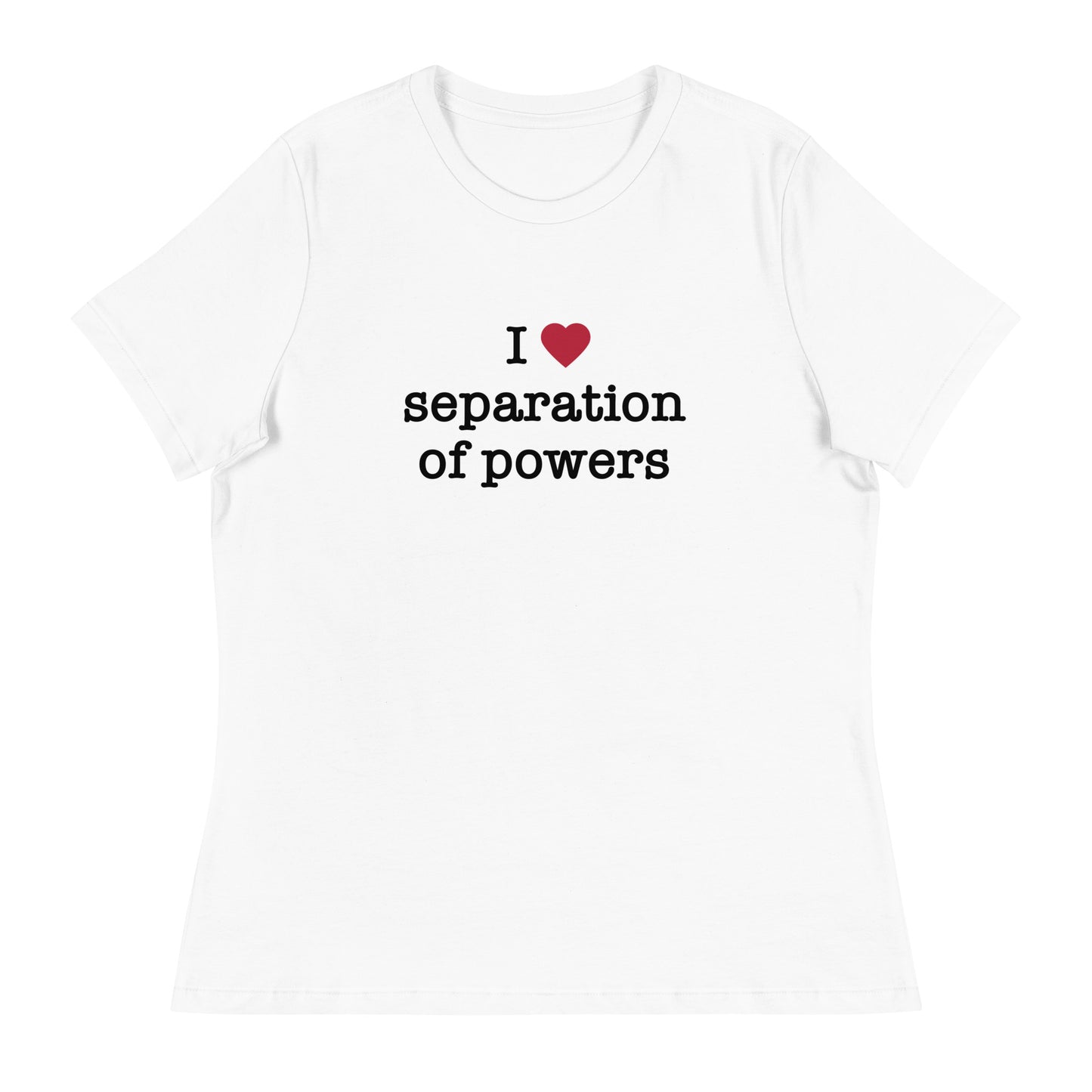 A white-colored women's t-shirt with the text 'I (heart) separation of powers' printed on the front.