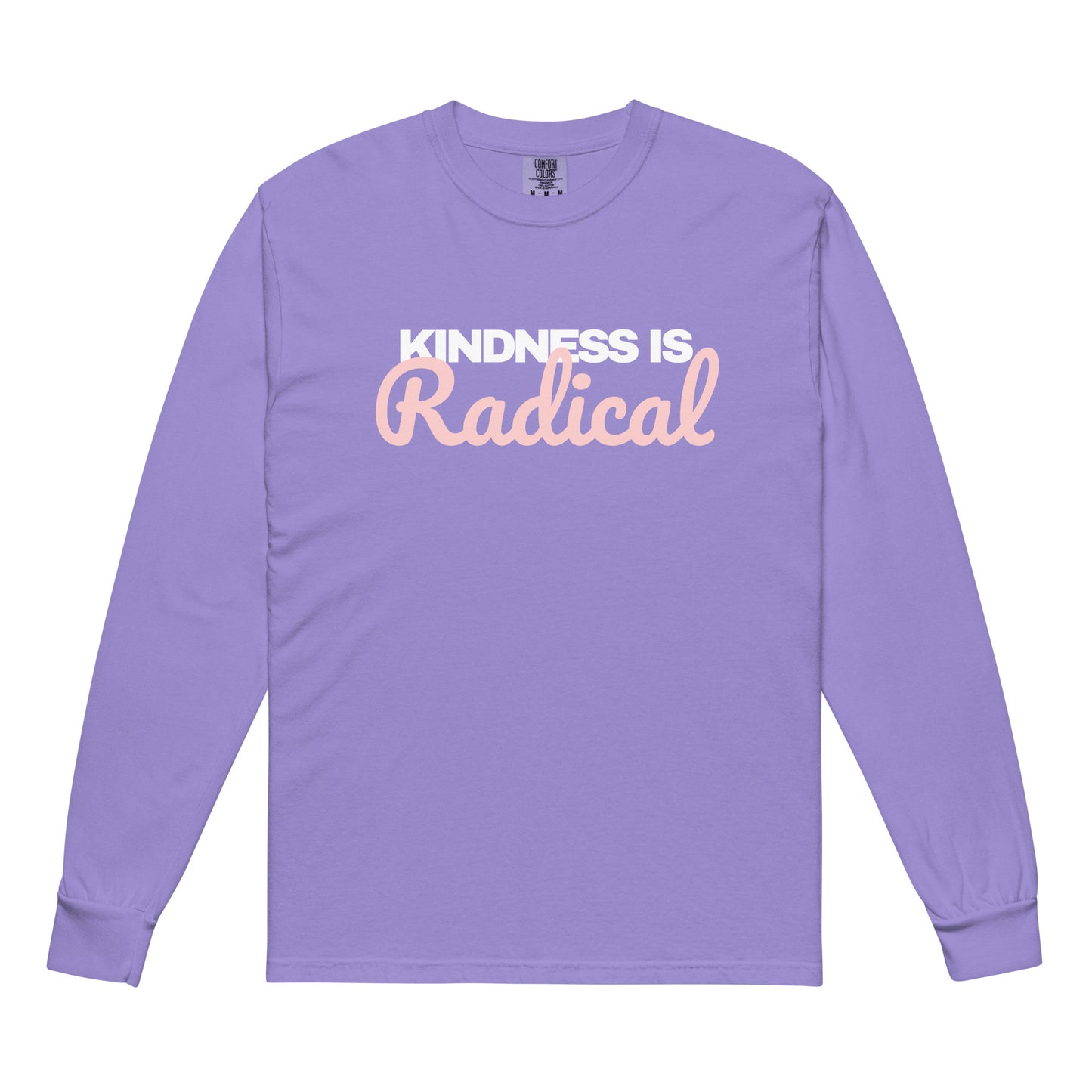Purple long-sleeve shirt with 'Kindness is Radical' text on a white background
