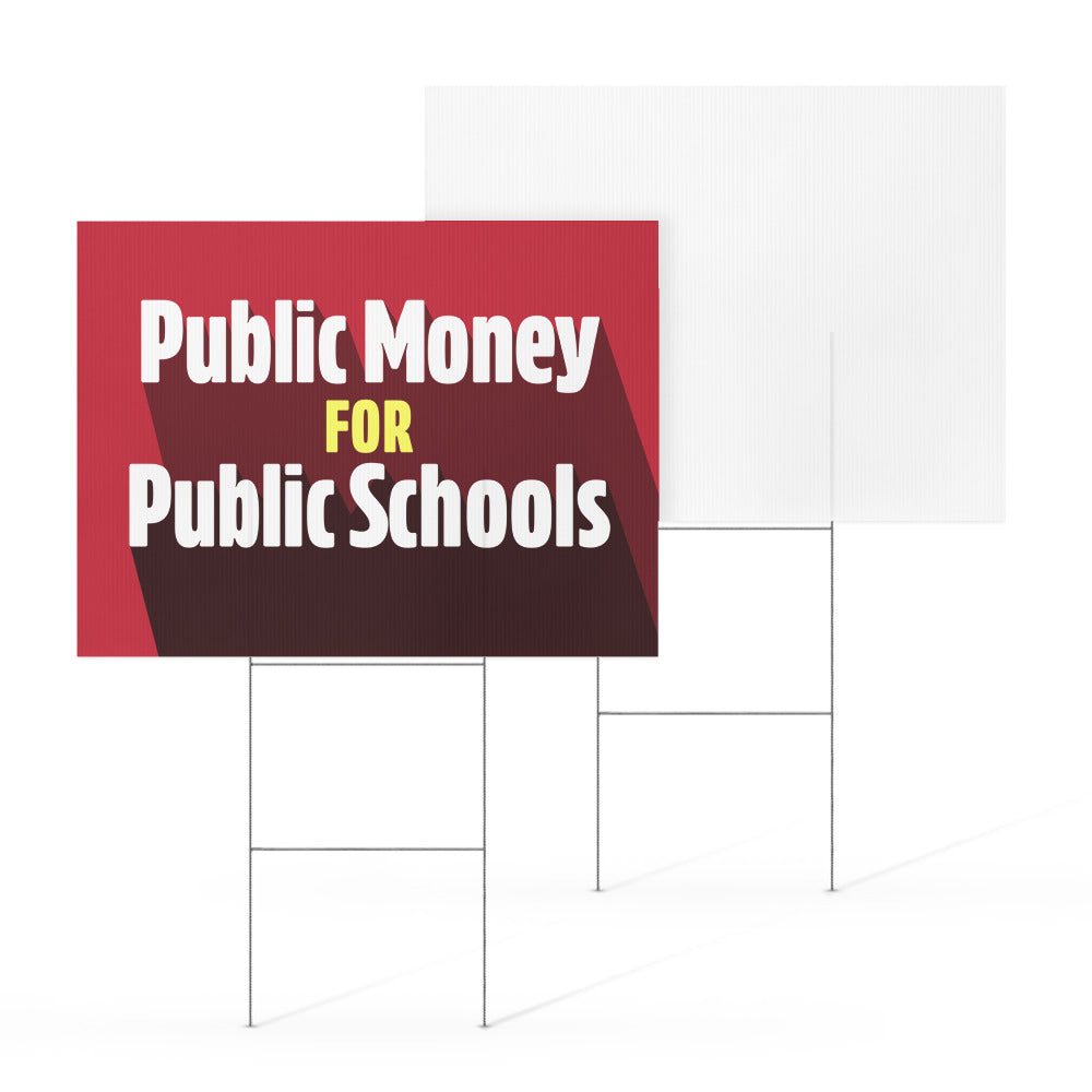 Red sign with text 'Public Money For Public Schools' on a white background