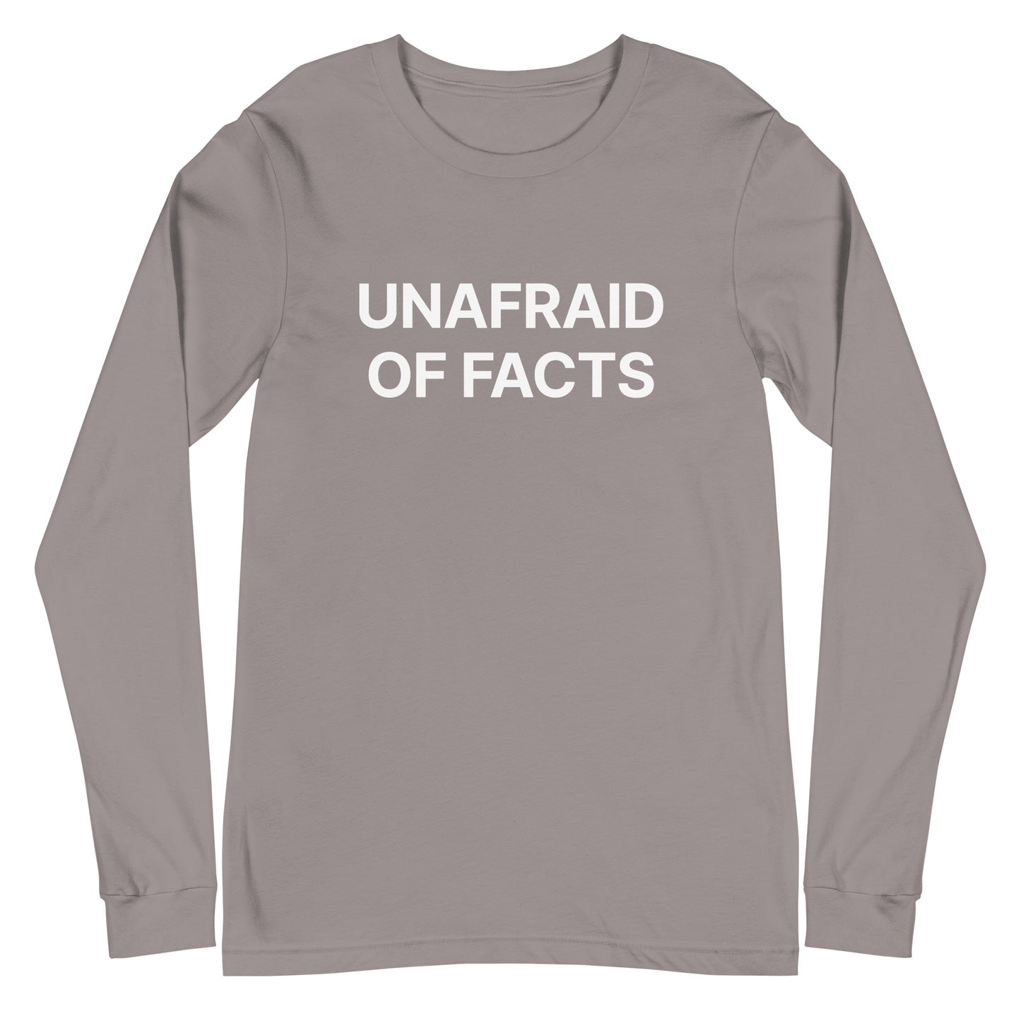 Gray long-sleeve shirt with 'UNAFRAID OF FACTS' text on a white background