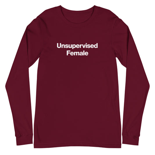 A long-sleeve gray t-shirt with the text 'Unsupervised Female' printed in the center.